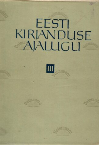 Eesti kirjanduse ajalugu III köide
