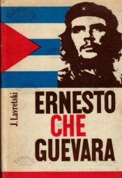 Ernesto Che Guevara - Jossif Romualdovitš Lavretski Ernesto Che Guevara - Jossif Romualdovitš Lavretski