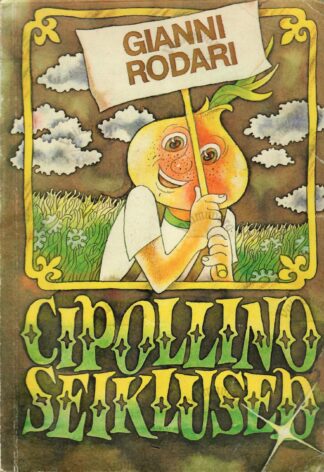 Gianni Rodari - Cipollino seiklused