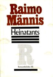 Heinatants_Raimo-Männis Heinatants - Raimo Männis