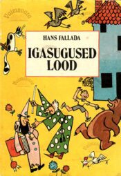 Igasugused lood - Hans Fallada Igasugused lood - Hans Fallada