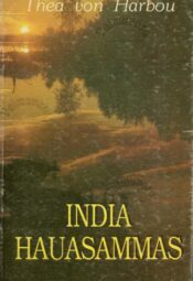 India hauasammas - Thea von Harbou