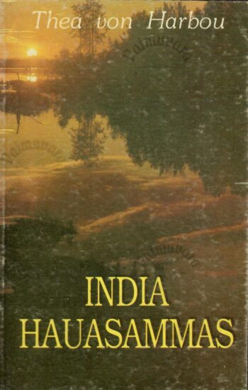 India hauasammas - Thea von Harbou