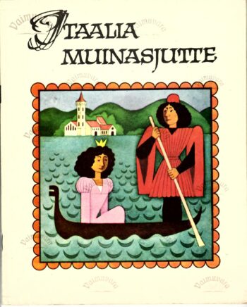 Itaalia muinasjutte Saja rahva lood. Itaalia muinasjutte