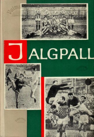 Jalgpall. Minevikust tänapäevani - Lembit Koik