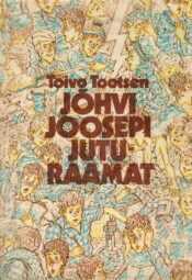 Jõhvi Joosepi juturaamat - Toivo Tootsen Jõhvi Joosepi juturaamat - Toivo Tootsen