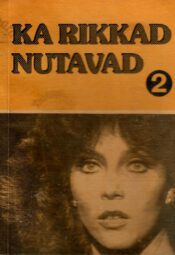 Ka rikkad nutavad 2. raamat Ka rikkad nutavad 2. raamat