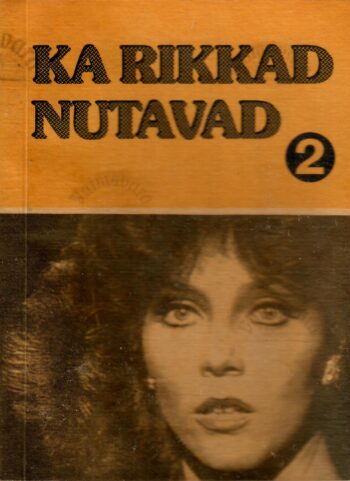Ka rikkad nutavad 2. raamat