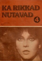 Ka rikkad nutavad 4. raamat Ka rikkad nutavad 4. raamat