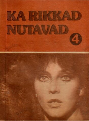 Ka rikkad nutavad 4. raamat Ka rikkad nutavad 4. raamat
