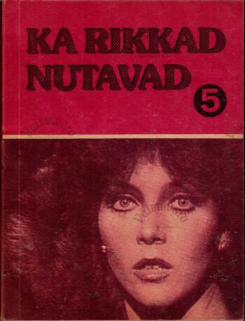 Ka rikkad nutavad 5. raamat Ka rikkad nutavad 5. raamat