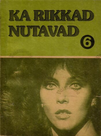 Ka rikkad nutavad 6. raamat Ka rikkad nutavad 6. raamat