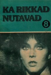 Ka rikkad nutavad 8. raamat Ka rikkad nutavad 8. raamat