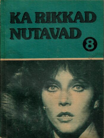 Ka rikkad nutavad 8. raamat Ka rikkad nutavad 8. raamat