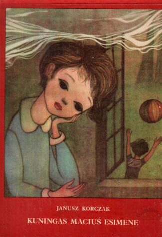 Kuningas Macius esimene - Janusz Korczak
