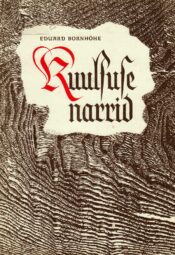 Kuulsuse narrid - Eduard Bornhöhe Jaan Tatikas ja Saalomon Vesipruul