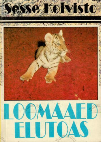 Loomaaed elutoas - Sesse Koivisto