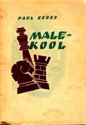 Malekool I. Algõpetus ja avanguteooria I - Paul Keres