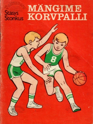 Mängime korvpalli – Stasys Stonkus