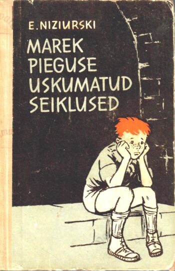 Marek Pieguse uskumatud seiklused - Edmund Niziurski