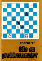 Mis on probleemmale - Isai Rozenfeld, 1976 Mis on probleemmale - Isai Rozenfeld