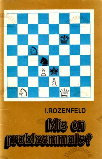 Mis on probleemmale - Isai Rozenfeld, 1976 Mis on probleemmale - Isai Rozenfeld