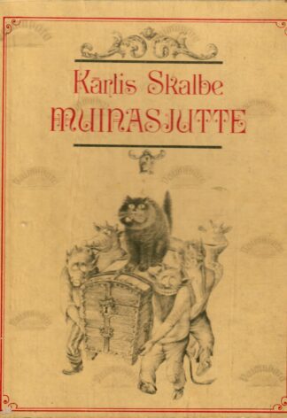 Muinasjutte - Karlis Skalbe