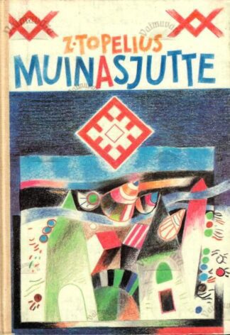 Muinasjutte - Zacharias Topelius, 1990