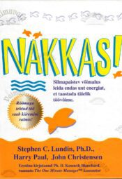 Näkkas! - Stephen C. Lundin, Harry Paul, John Christensen Näkkas! - Stephen C. Lundin, Harry Paul, John Christensen