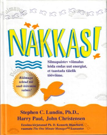 Näkkas! - Stephen C. Lundin, Harry Paul, John Christensen