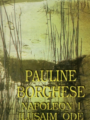 Pauline Borghese Napoleon I ilusaim õde – Maren Erichsen