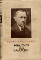Põrgupõhja uus Vanapagan - Anton Tammsaare kaas Põrgupõhja uus Vanapagan - Anton Tammsaare