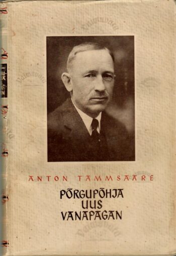 Põrgupõhja uus Vanapagan - Anton Tammsaare kaas Põrgupõhja uus Vanapagan - Anton Tammsaare