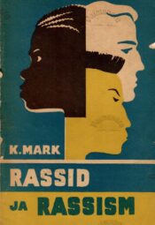 Rassid ja rassism - Karin Mark Rassid ja rassism - Karin Mark