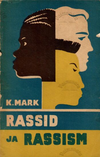 Rassid ja rassism - Karin Mark Rassid ja rassism - Karin Mark