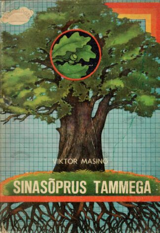 Sinasõprus tammega - Viktor Masing