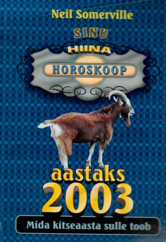 Sinu hiina horoskoop aastaks 2003 - Neil Somervill