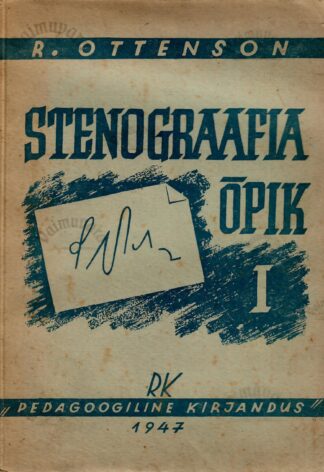 Stenograafia õpik. 1. osa - Rudolf Ottenson