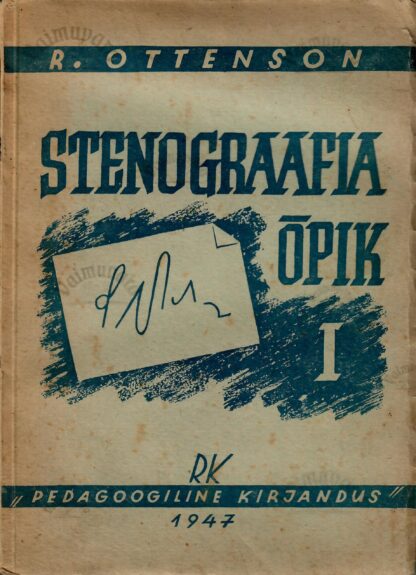 Stenograafia õpik. 1. osa - Rudolf Ottenson