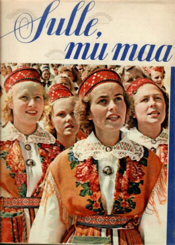 Sulle, mu maa. Eesti NSV 20. aastapäevale pühendatud 1960. a. üldlaulupeo album Sulle, mu maa. Eesti NSV 20. aastapäevale pühendatud 1960. a. üldlaulupeo album