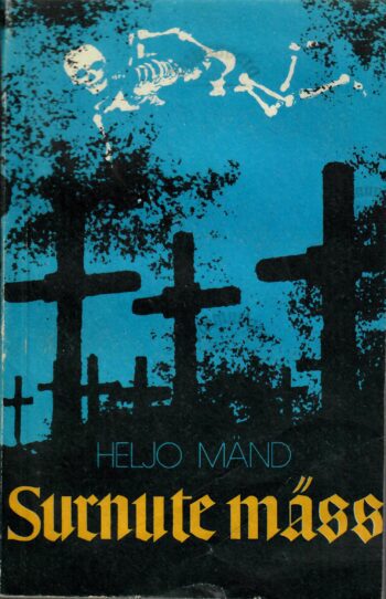 Surnute mäss Heljo Mänd Surnute mäss Heljo Mänd