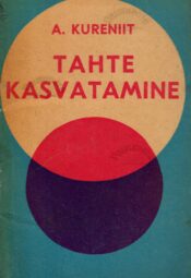 Tahte kasvatamine Aino Kureniit