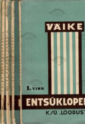 Väike entsüklopeedia 1.-7. vihik 1938 Väike entsüklopeedia 1.-7. vihik 1938