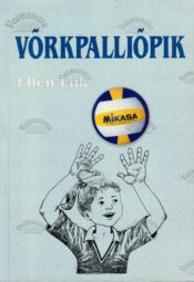 Võrkpalliõpik. Liik Võrkpalliõpik - Ellen Liik