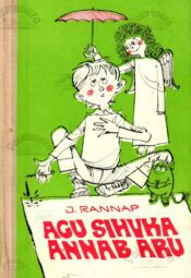 Agu Sihvka Annab Aru - Jaan Rannap