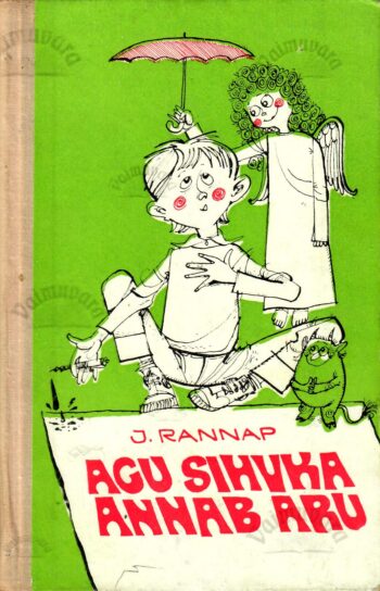 Agu Sihvka Annab Aru - Jaan Rannap