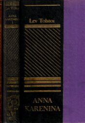 Anna Karenina I ja II osa - Lev Tolstoi 1984 Anna Karenina I ja II osa - Lev Tolstoi 1984