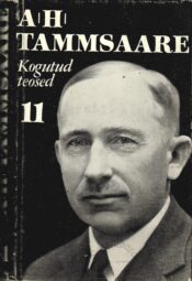 Anton Hansen Tammsaare kogutud teosed 11. köide