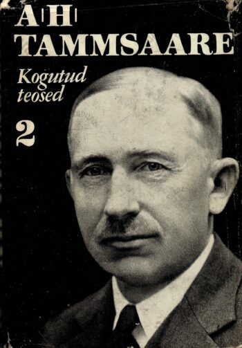 Anton Hansen Tammsaare kogutud teosed 2. köide Anton Hansen Tammsaare kogutud teosed 2. köide
