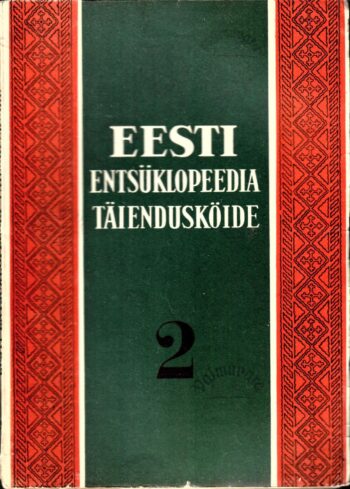 Eesti Entsüklopeedia täiendusköide 2. vihk Eesti Entsüklopeedia täiendusköide 2. vihk